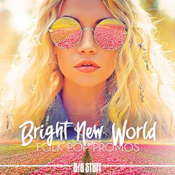 Bright New World - Folk Pop Promos