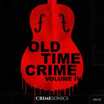 Old Time Crime IV