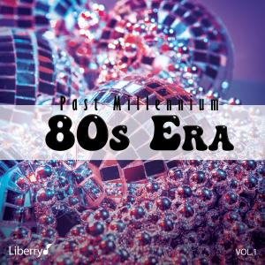 Past Millennium 80s Era - Vol. 1