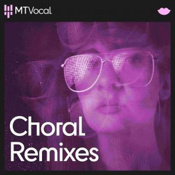  Choral Remixes