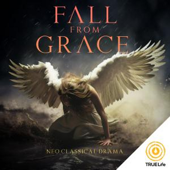Fall From Grace - Neo Classical Drama