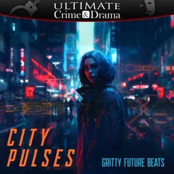 City Pulses - Gritty Future Beats