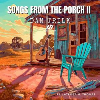 Songs From The Porch 2
