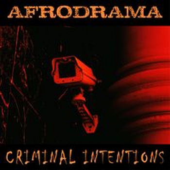 AFRODRAMA - CRIMINAL INTENTIONS