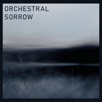 ORCHESTRAL SORROW