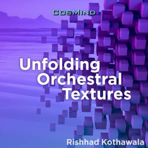 Unfolding Orchestral Textures