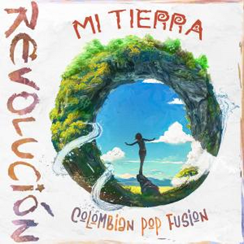 Mi Tierra - Colombian Pop Fusion