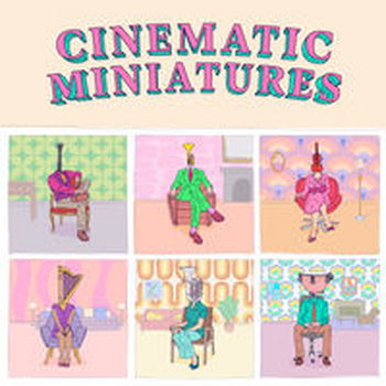 CINEMATIC MINIATURES