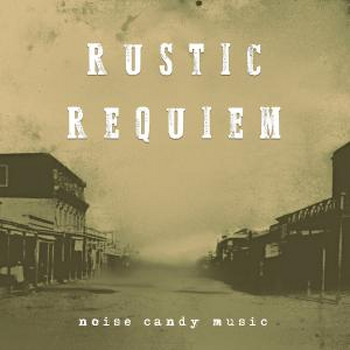 Rustic Requiem