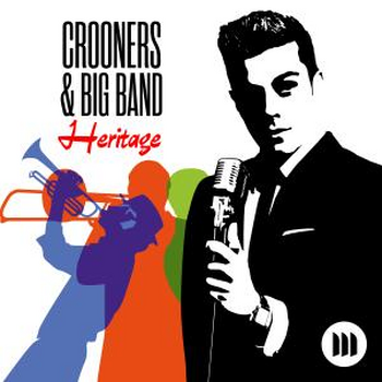Crooners & Big Band Heritage