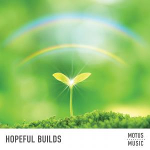 Hopeful Builds