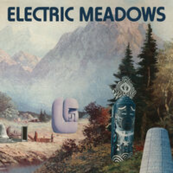 ELECTRIC MEADOWS