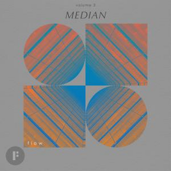 Flow: Volume 3 - Median