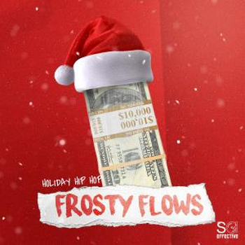 Frosty Flows - Holiday Hip Hop