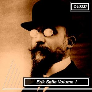 Erik Satie Volume 1
