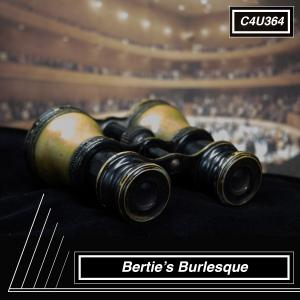 Bertie's Burlesque