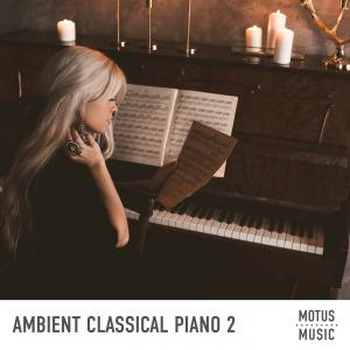 Ambient Classical Piano Vol 2