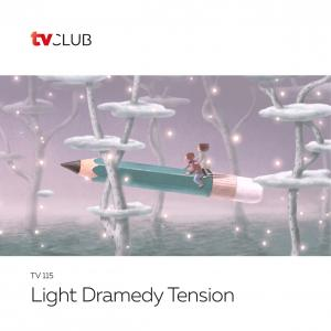 Light Dramedy Tension