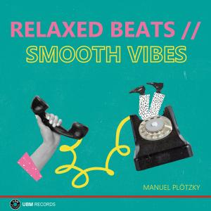 Relaxed Beats // Smooth Vibes