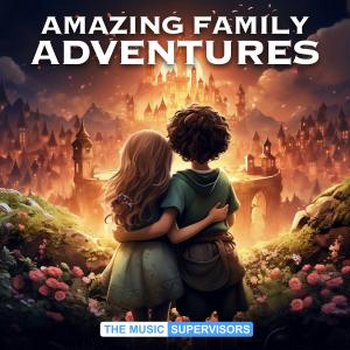 Amazing Family Adventures (Epic & Orchestral)