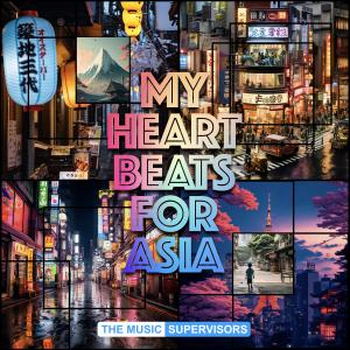 My Heart Beats For Asia (Fresh & Contemporary)
