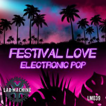 Festival Love - Electronic Pop