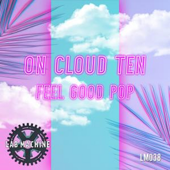 On Cloud Ten - Feel Good Pop