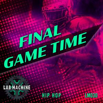 Final Game Time - Hip Hop