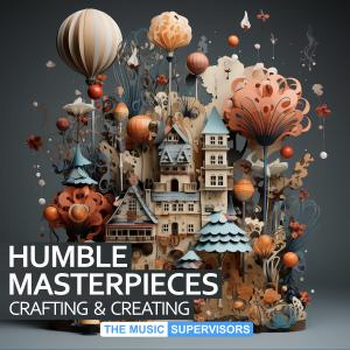 Humble Masterpieces (Crafting & Creating)