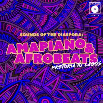 Sounds Of The Diaspora: Amapiano and Afrobeats