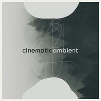 CINEMATIC AMBIENT