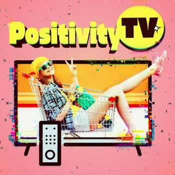 POSITIVITY TV