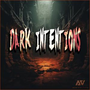 Dark Intentions