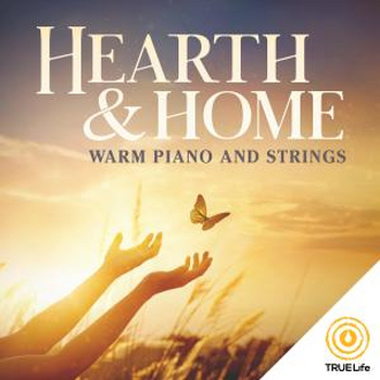 Hearth & Home - Warm Piano and Strings