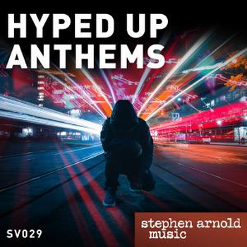 Hyped Up Anthems