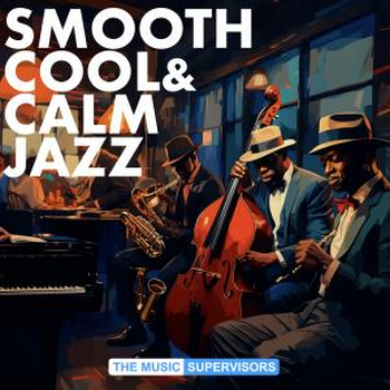 Smooth Cool & Calm Jazz