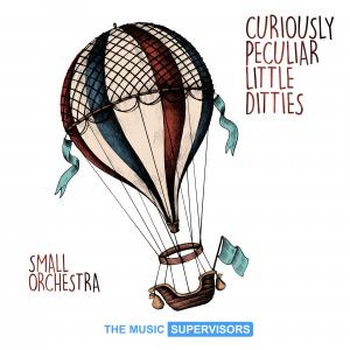 Curiously Peculiar Little Ditties (Small Orchestra)