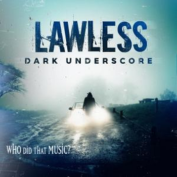 Lawless - Dark Underscore