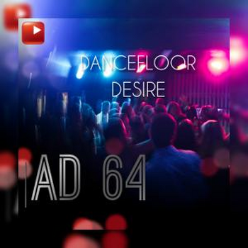 DANCEFLOOR DESIRE