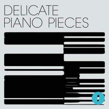 Delicate Piano Pieces