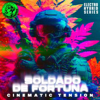 Soldado de fortuna - Cinematic Tension (Electro Hybrid Series)