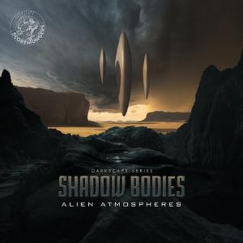 Shadow Bodies - Alien Atmospheres (Darkscape Series)
