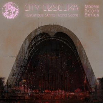 City Obscura - Mysterious String Hybrid Score (Modern Score Series)