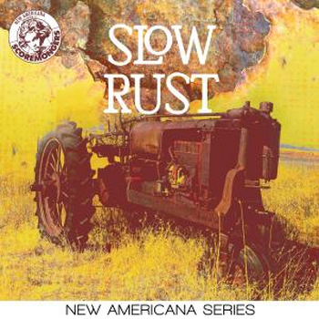 Slow Rust (New Americana Series)