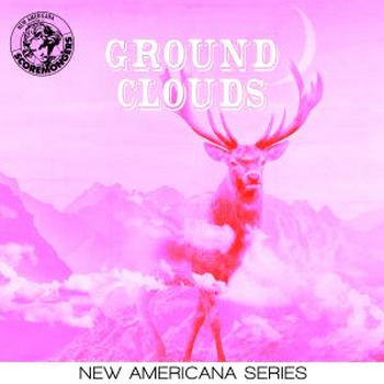 Ground Clouds (New Americana Series)
