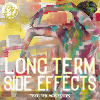 Long Term Side Effects (Textured Vox Series)