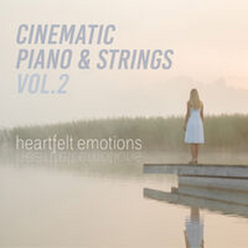 CINEMATIC PIANO & STRINGS 2 - HEARTFELT EMOTIONS