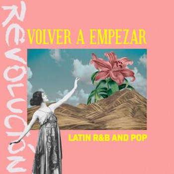 Volver a empezar - Latin R&B and Pop