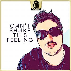Can't Shake This Feeling