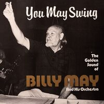 YOU MAY SWING - Billy May And His Orchestra